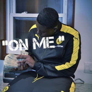 Listen to On Me song with lyrics from Sheff G