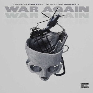 Listen to War Again (Explicit) song with lyrics from Lennox Cartel