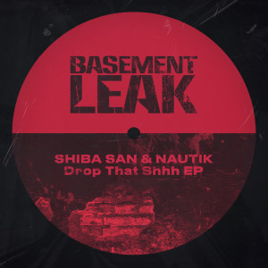 Album Drop That Shhh EP (Explicit) from Shiba San