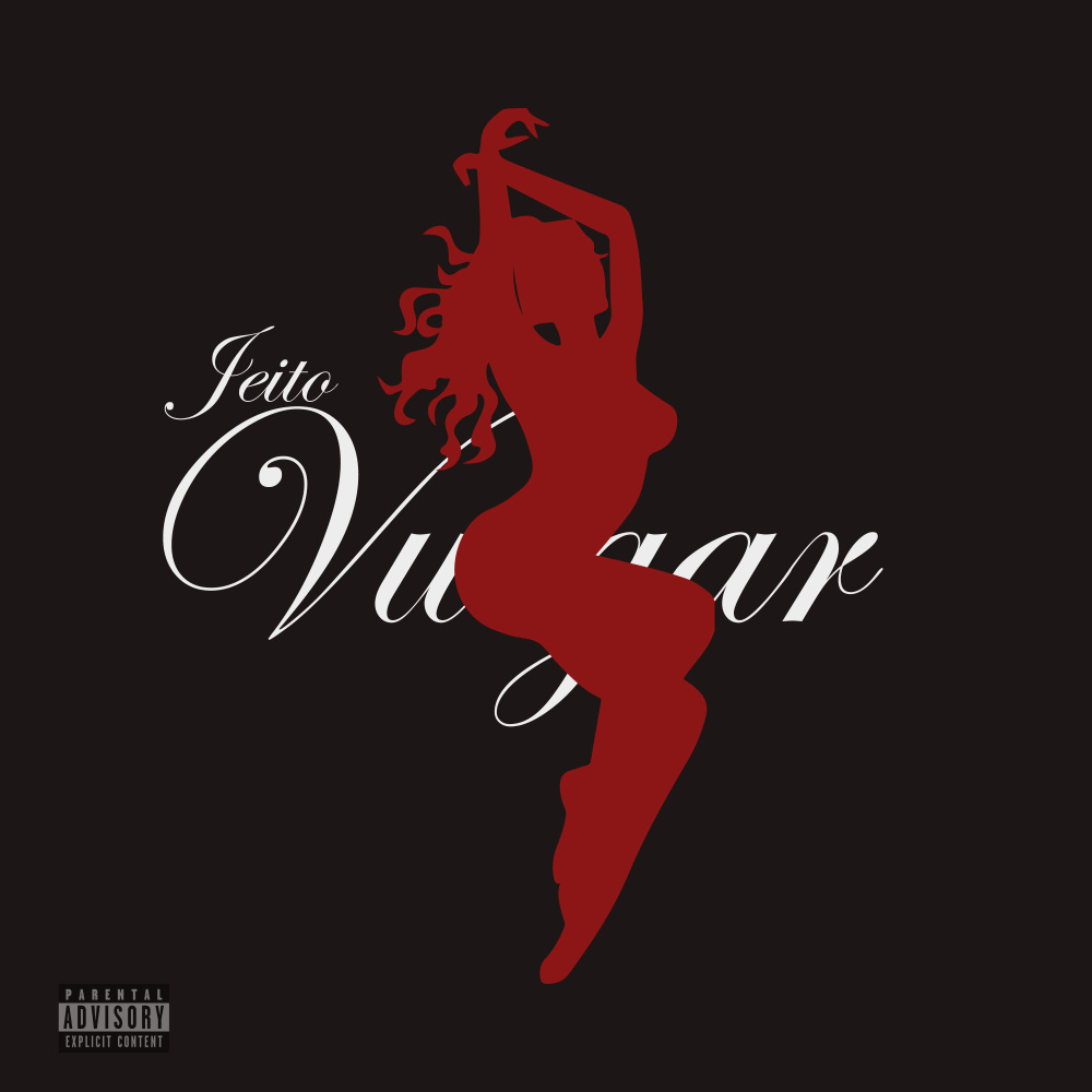 Jeito Vulgar (Explicit)