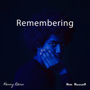 Remembering (Piano in the Stars, Silent Joy and Purity) dari Kenny Bern