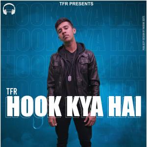 收聽TfR的Hook Kya Hai歌詞歌曲