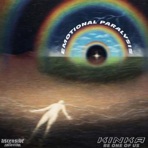 ดาวน์โหลดและฟังเพลง emotional paralysis (Explicit) พร้อมเนื้อเพลงจาก KINKA