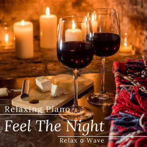 Relax α Wave的專輯Relaxing Piano - Feel the Night