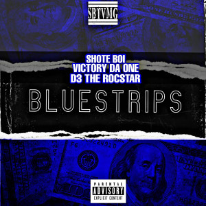 收听Victory DaOne的Blue Strips (Explicit)歌词歌曲