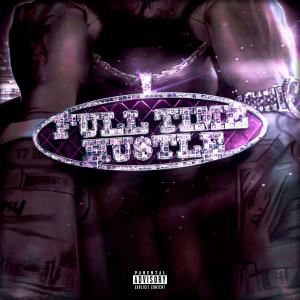 อัลบัม FULL TIME HU$TLE (Explicit) ศิลปิน Sight Mvsk