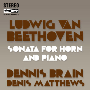 Album Beethoven Sonata for Horn and Piano Op.17 from Denis Matthews