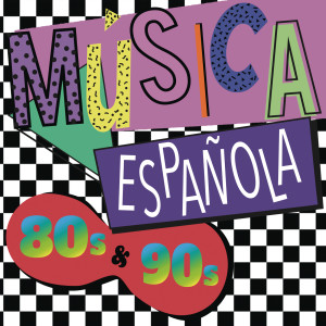 Various的專輯Música Española 80s y 90s