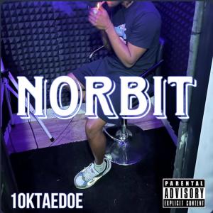 收聽10kTaedoe的NORBIT (Explicit)歌詞歌曲