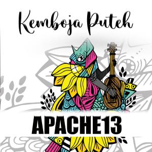 Listen to Kemboja Puteh song with lyrics from Apache13