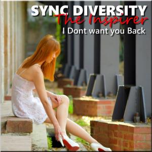 I Dont Want You Back dari Sync Diversity