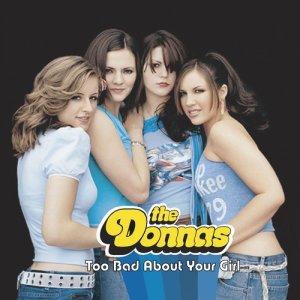 收聽The Donnas的Too Bad About Your Girl (Radio Remix)歌詞歌曲