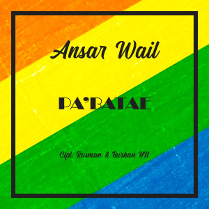 Listen to Pa'Batae song with lyrics from Ansar Wail