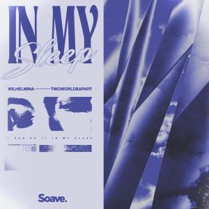 Listen to In My Sleep song with lyrics from Wilhelmina
