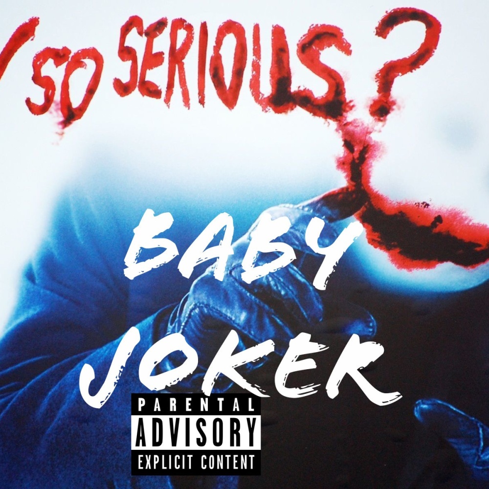 Why So Serious? (Explicit)