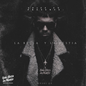 Album La Bella y La Bestia oleh Anuel AA