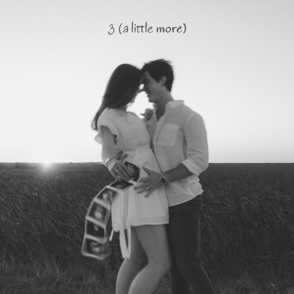 3 (A Little More)