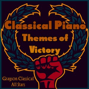 Classical Piano Themes of Victory