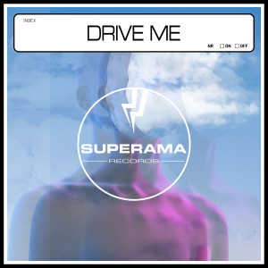 Album Drive Me (Explicit) from Julien Glabs