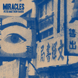 Peter Matthew Bauer的專輯Miracles