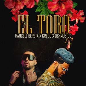 收聽Hancell Bereta的El Toro歌詞歌曲