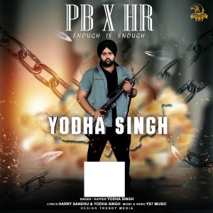 Listen to PB X HR song with lyrics from Yodha Singh