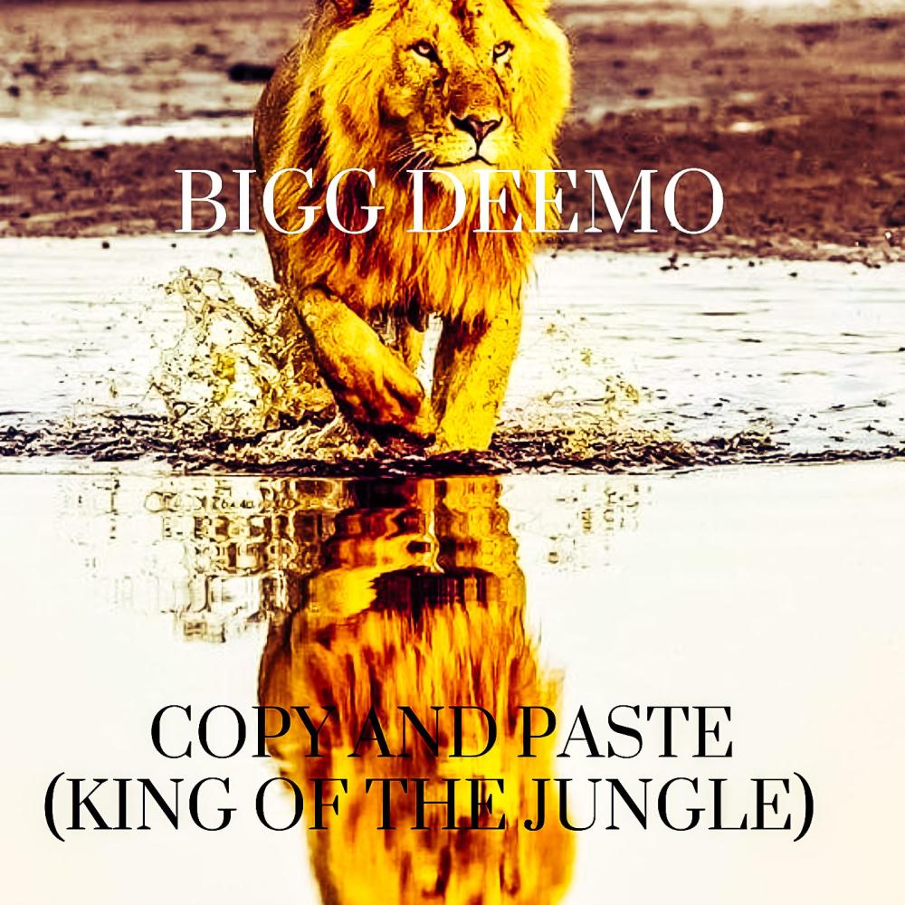 Copy And Paste (King Of The Jungle) (Explicit)