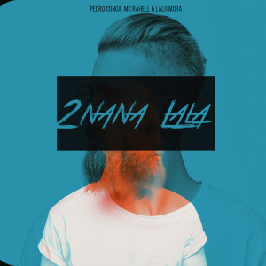 Listen to 2nana Lala song with lyrics from Pedro Conga