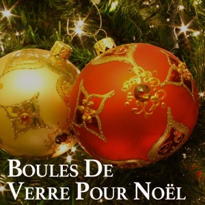 Various Artists的專輯Boules De Verre Pour Noël