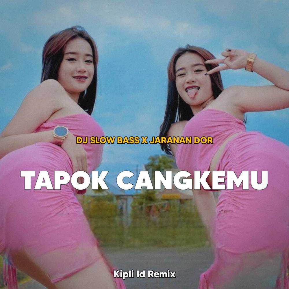 DJ TAPOK CANGKEMU JEDAG JEDUG X JARANAN DOR