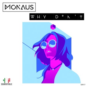 Monaus的專輯Why Don't