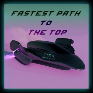 Fastest Path To The Top