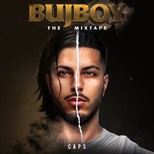 Album Bujboy the Mixtape (Explicit) from Caps