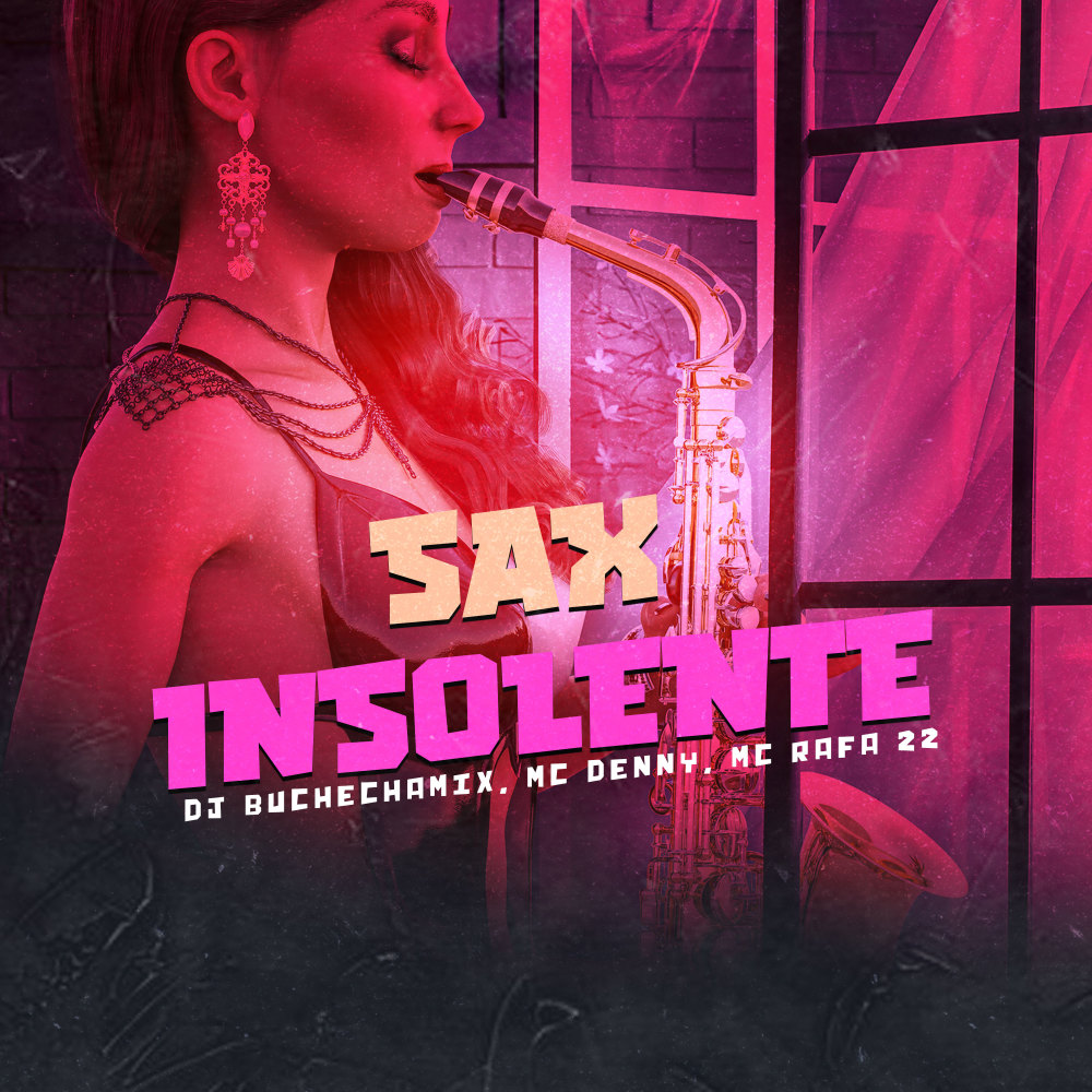 Sax Insolente (Explicit)