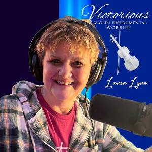 Laura Lynn的專輯Victorious Violin Instrumental Worship