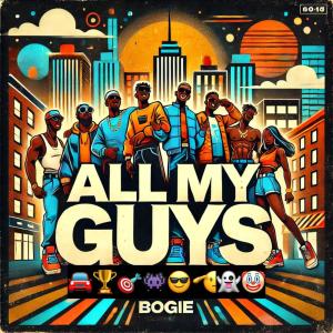 ดาวน์โหลดและฟังเพลง ALL MY GUYS (AMG) (Explicit) พร้อมเนื้อเพลงจาก Bogie