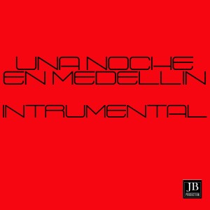 Album Una Noche En Medellin (Instrumental Version) from 