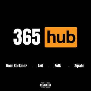 Album 365 Hub (Explicit) oleh AZIF