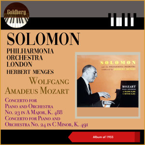 Solomon的专辑Wolfgang Amadeus Mozart: Concerto for Piano and Orchestra No. 23 in A Major, K. 488 - Concerto for Piano and Orchestra No. 24 in C Minor, K. 491 (Album of 1955)