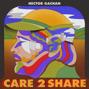 Album Care 2 Share oleh Hector Gachan