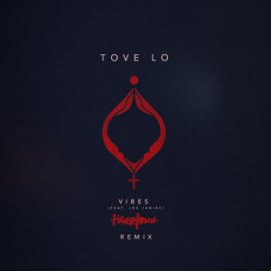 收聽Tove Lo的Vibes (Tigertown Remix)歌詞歌曲