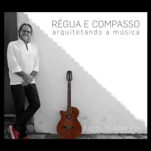 Dengarkan Régua e Compasso lagu dari Ângelo Arruda dengan lirik