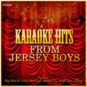 Ameritz Karaoke Crew的專輯Karaoke Hits from Jersey Boys