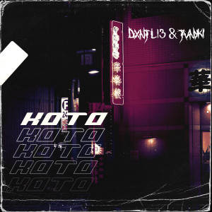 Listen to KOTO song with lyrics from DXNT L13