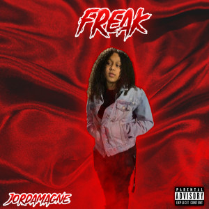 收聽Jordamagne的Freak (Explicit)歌詞歌曲
