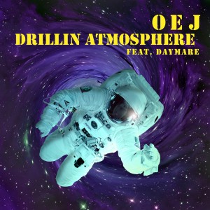 收听OEj的Drillin AtmosphERe(Feat. Daymare)歌词歌曲