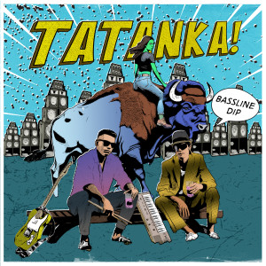 Album Bassline Dip from Tatanka