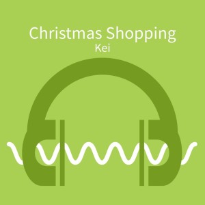 Listen to Christmas Shopping song with lyrics from KEI