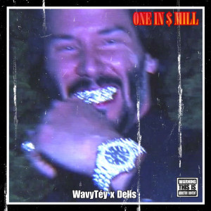 อัลบัม One in a mill ศิลปิน WavyTéy