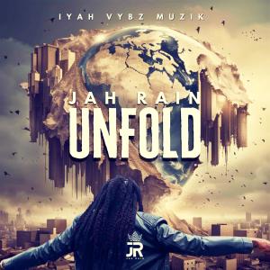 收聽Jah Rain的Unfold歌詞歌曲